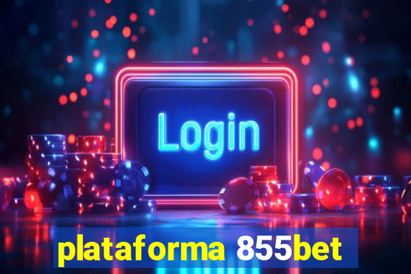 plataforma 855bet